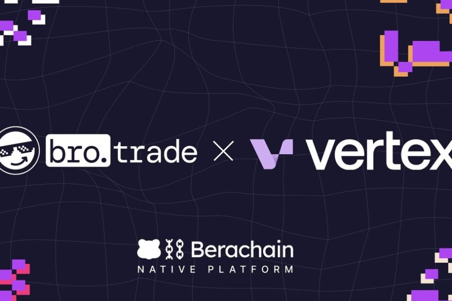 bro.trade Partners with Vertex to Revolutionize Trading on Berachain